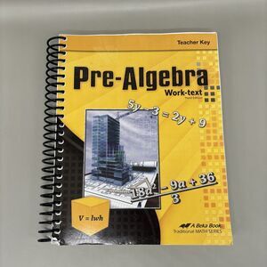 A Beka Pre-Algebra Teacher Key Work-Text Third Edition Traditional Math Series
